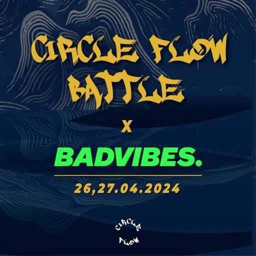 Circle Flow Battle Vol.1 x Badvibes Battle (Thailand)
