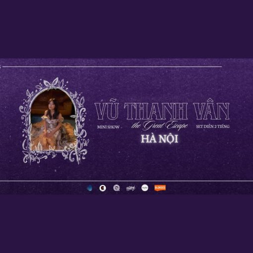 Vũ Thanh Vân – The Great Escape – HÀ NỘI (Mini Show)
