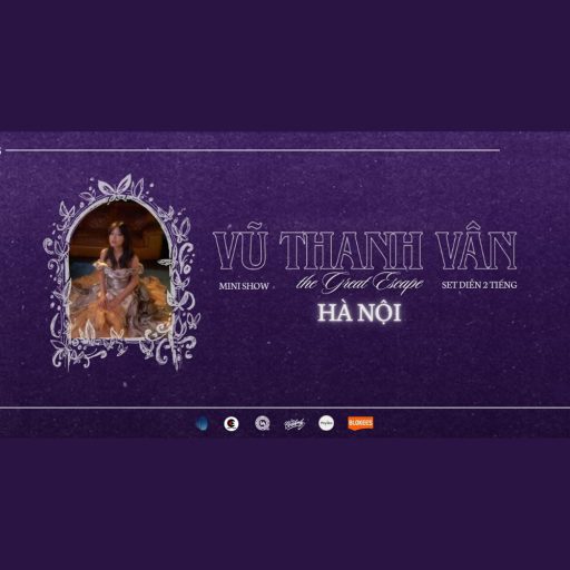 Vũ Thanh Vân – The Great Escape – HÀ NỘI (Mini Show)