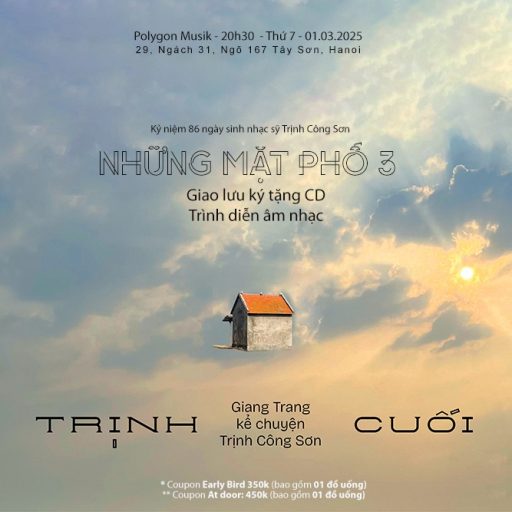 ĐÊM NHẠC NHỮNG MẶT PHỐ 3 – TRỊNH CUỐI 01/03