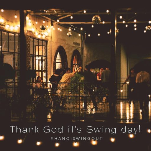 HANOI SWING OUT – THÁNG 05