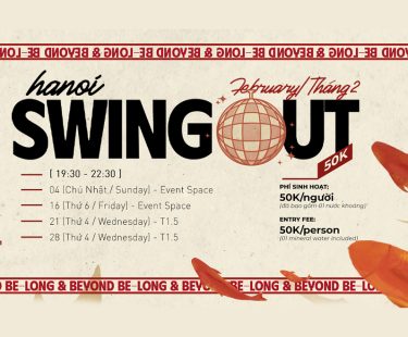 HANOI SWING OUT – THÁNG 2