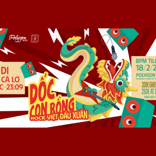 SHOW DỐC CON RỒNG – Rock Việt Đầu Xuân