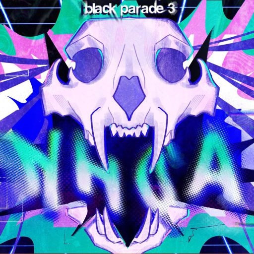 BLACK PARADE 3: NHÒA