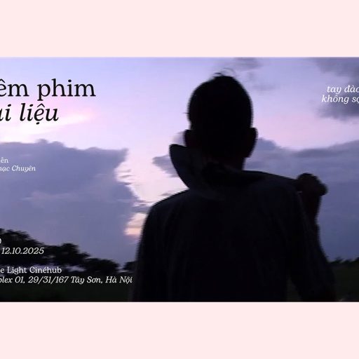 DOCUMENTARY FILM NIGHT BÙI THẠC CHUYÊN: XẨM + TAY ĐÀO ĐẤT + KHÔNG SỢ HÃI