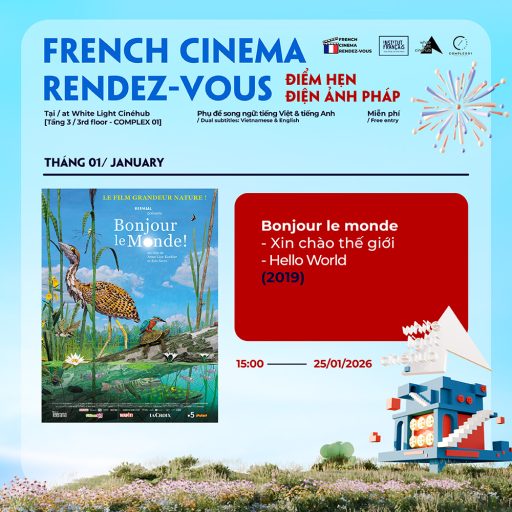 BONJOUR LE MONDE – XIN CHÀO THẾ GIỚI (2019)