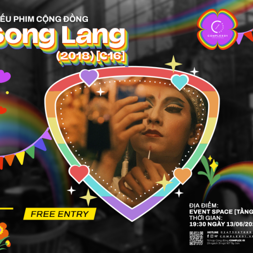 CHIẾU PHIM CỘNG ĐỒNG: SONG LANG (2018) [C16]