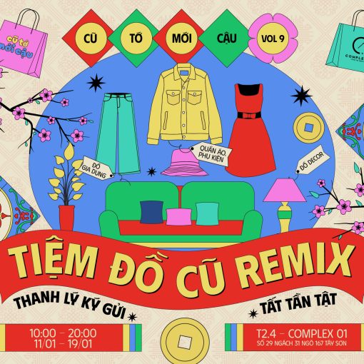 CŨ TỚ MỚI CẬU VOL 9: TIỆM ĐỒ CŨ REMIX