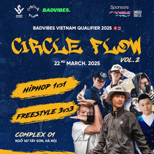 CIRCLE FLOW BATTLE VOL.2 x BADVIBES VIETNAM QUALIFIER