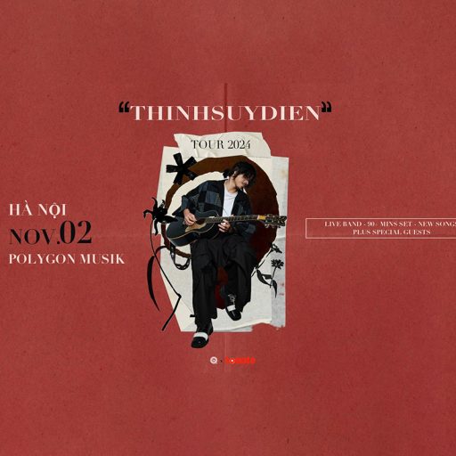 THINHSUYDIEN – Thịnh Suy’s Nationwide Tour Across Vietnam