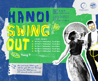 HANOI SWING OUT – THÁNG 07